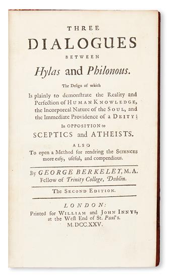 BERKELEY, GEORGE.  Three Dialogues between Hylas and Philonous.  1725